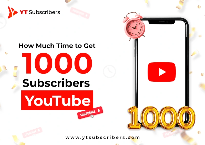 How long does it take to get 1000 subscribers on YouTube?