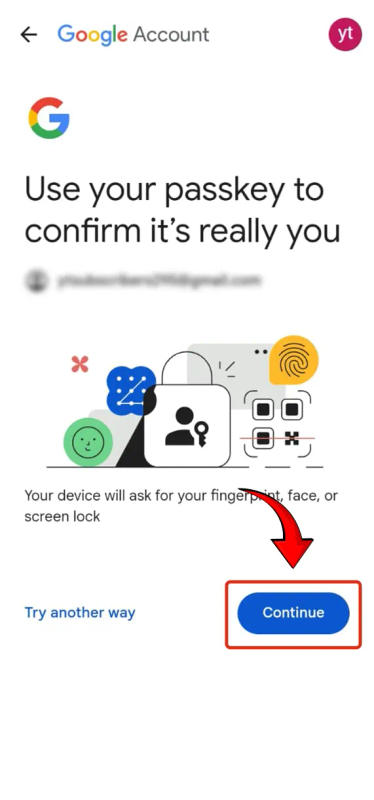 Your passkey will be used to confirm it’s really you. Click continue
